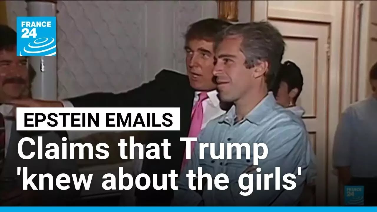 New Epstein emails claim Donald Trump 'knew about the girls' • FRANCE 24 English