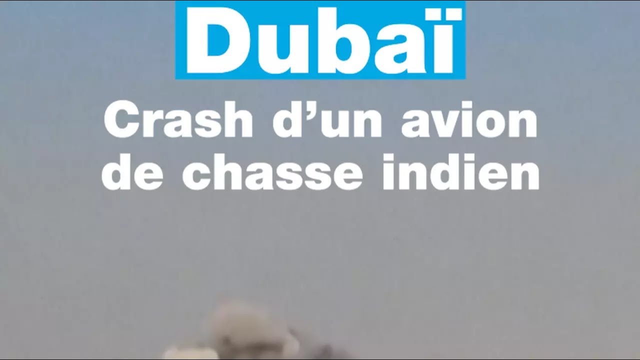 Crash d'avion à Dubaï : une démonstration aérienne vire au cauchemar • FRANCE 24