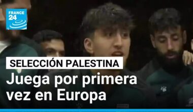 Selección Palestina de fútbol juega por primera vez en suelo europeo • FRANCE 24 Español