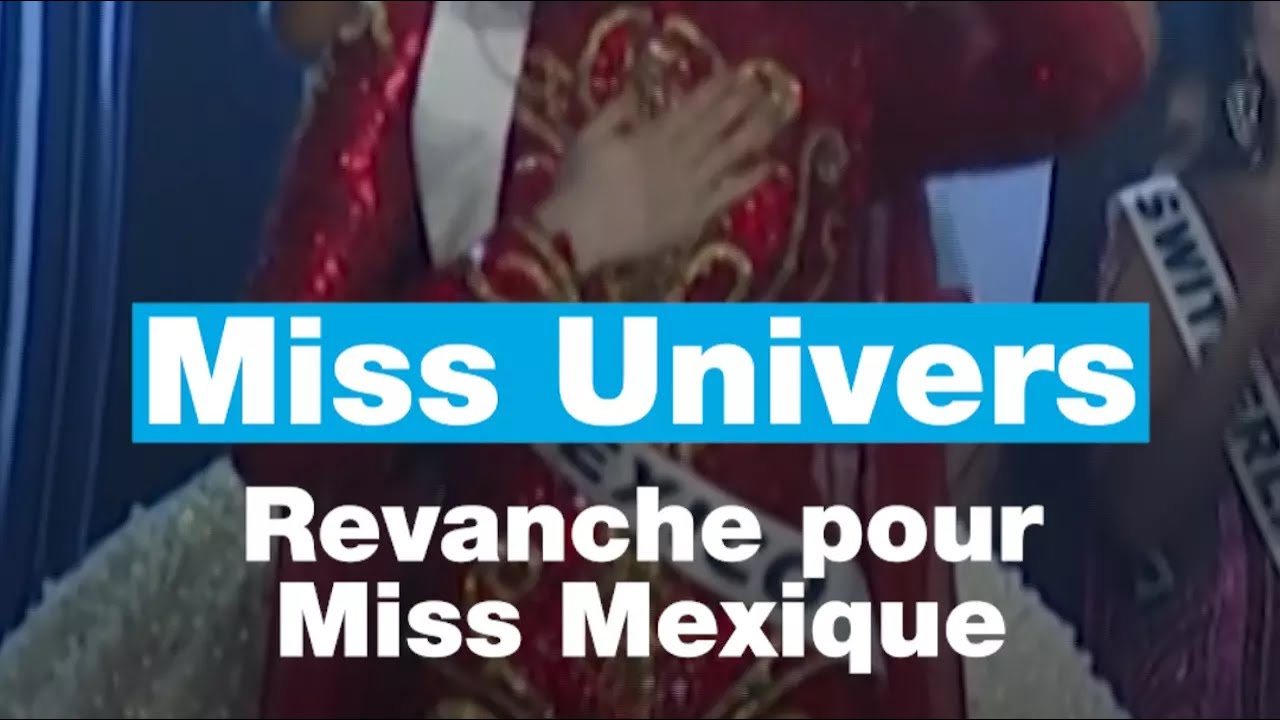 Miss Univers : revanche pour la candidate mexicaine • FRANCE 24