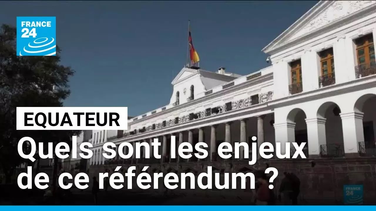 Bases militaires étrangères, financements des partis... référendum clef pour l'Equateur