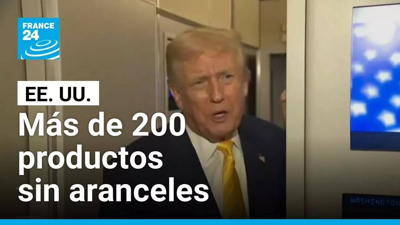 Donald Trump elimina aranceles a más de 200 productos ante alza de precios en EE. UU. • FRANCE 24
