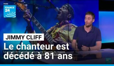 Jimmy Cliff : le monde de la musique pleure une musique du reggae • FRANCE 24