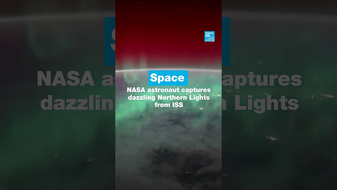 NASA astronaut Zena Cardman captures dazzling Northern Lights from ISS • FRANCE 24 English