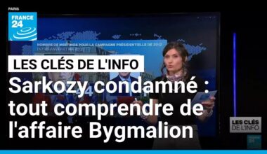 Sarkozy condamné : tout comprendre de l'affaire Bygmalion • FRANCE 24