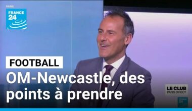 Football / OM-Newcastle : des points à prendre • FRANCE 24
