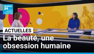 La beauté, une obsession humaine • FRANCE 24