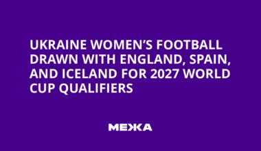 Ukraine Women’s Football Drawn with England, Spain, and Iceland for 2027 World Cup Qualifiers | Ukraine news
