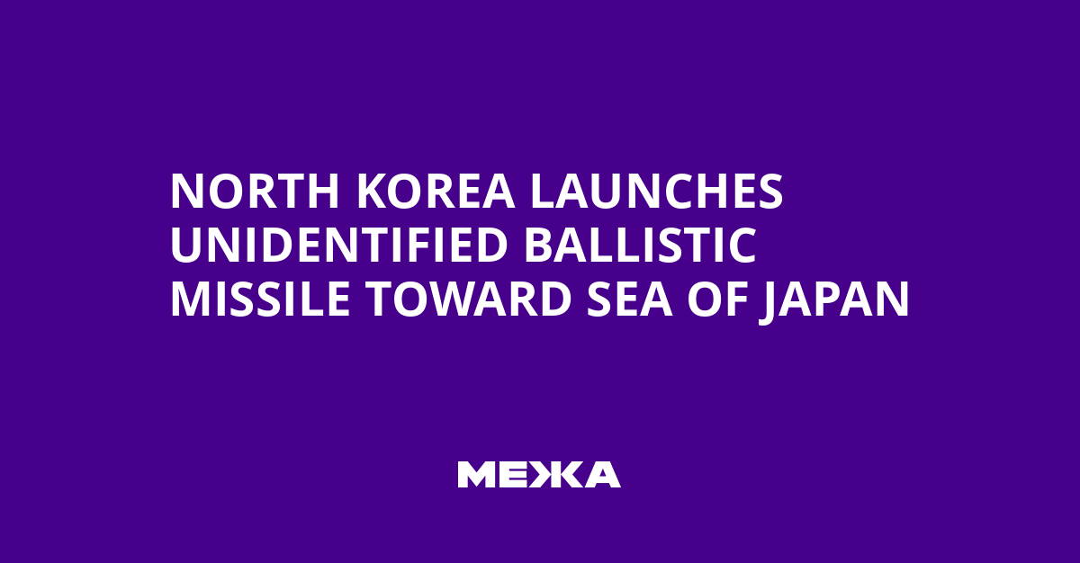 North Korea launches unidentified ballistic missile toward Sea of Japan | Ukraine news
