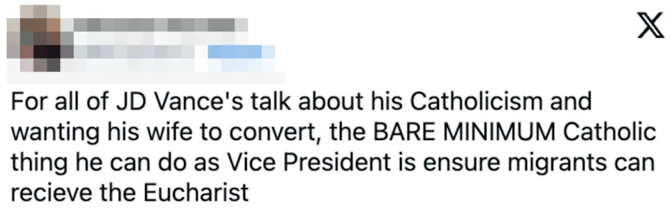 Tweet criticizing JD Vance for not ensuring migrants receive the Eucharist, despite his focus on Catholic values and his wife's conversion