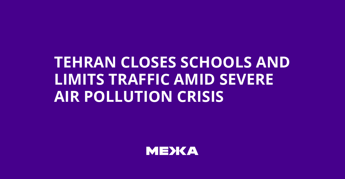 Tehran Closes Schools and Limits Traffic Amid Severe Air Pollution Crisis | Ukraine news