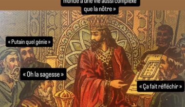 Mais dans l’Antiquité c’était quoi le barème du mec le plus sage du monde ?