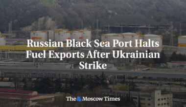 Russian Black Sea Port Halts Fuel Exports After Ukrainian Strike