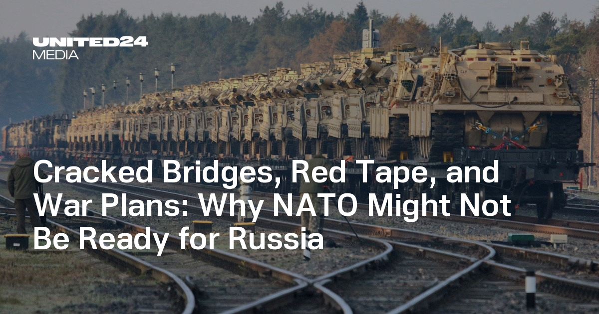 Why NATO Might Not Be Ready for Russia — UNITED24 Media
