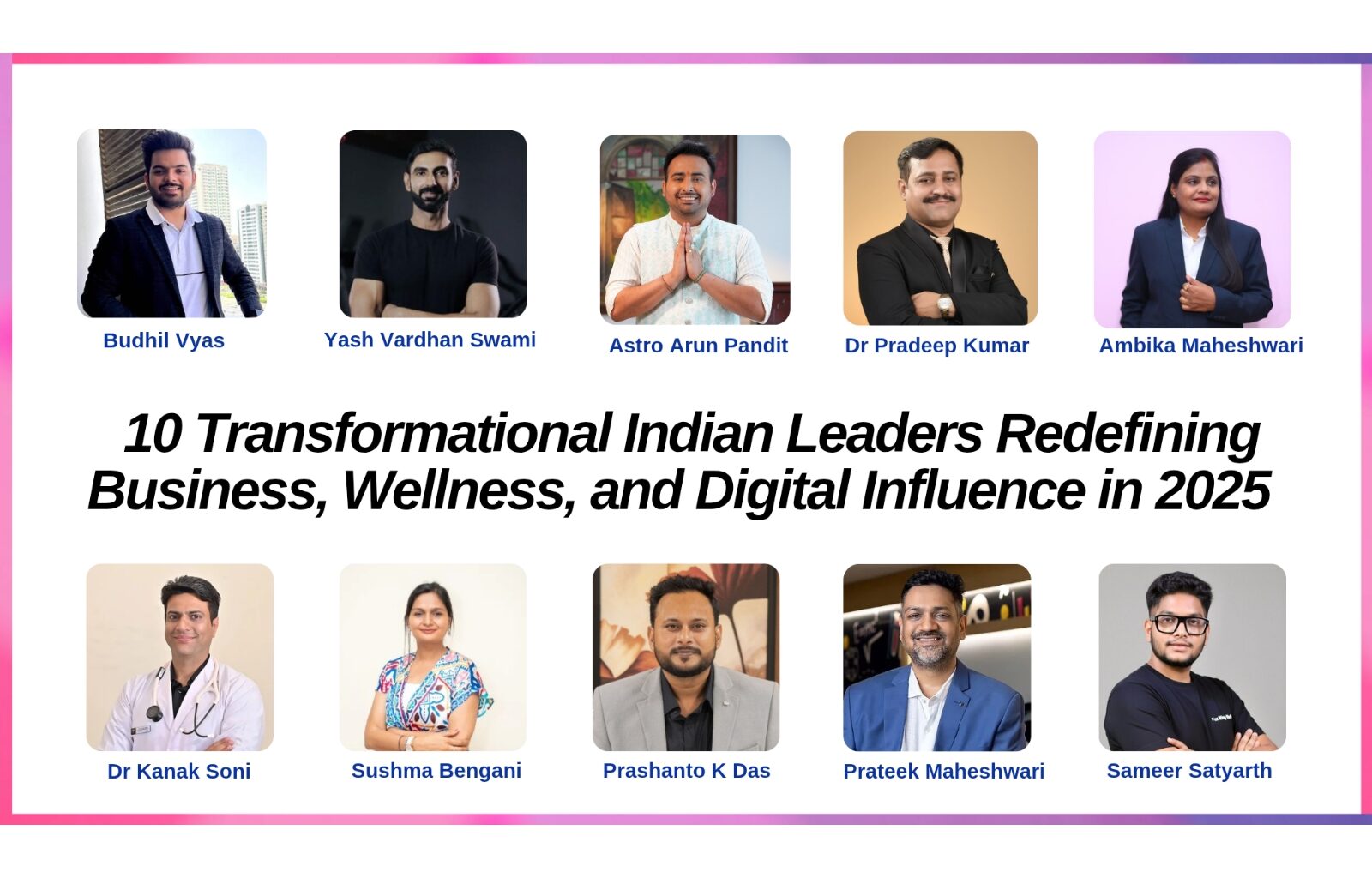 10 Transformational Indian Leaders Redefining Business, Wellness, and Digital Influence in 2025