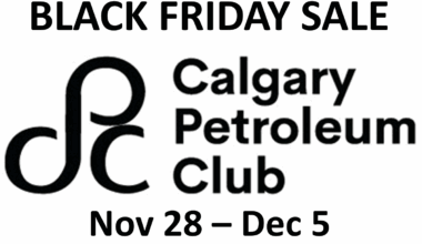 BLACK FRIDAY SALE - Calgary Petroleum Club: Calling All Young Professionals, Discover Your Membership Opportunity Here With 50% Off Member Entrance Fee During Our Black Friday Sale - Canadian Energy News, Top Headlines, Commentaries, Features & Events