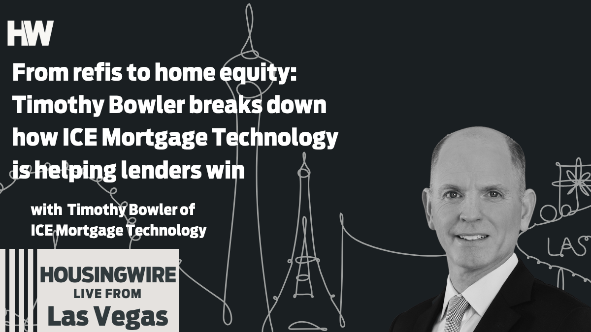 From refis to home equity: Timothy Bowler breaks down how ICE Mortgage Technology is helping lenders win