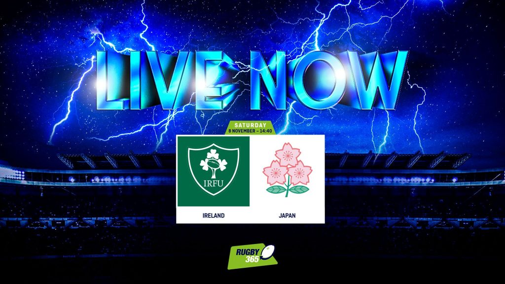 LIVE: Ireland v Japan - ireland