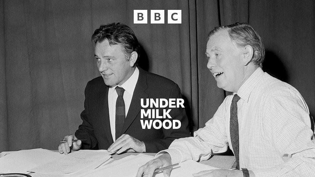 Under Milk Wood by Dylan Thomas - BBC Sounds