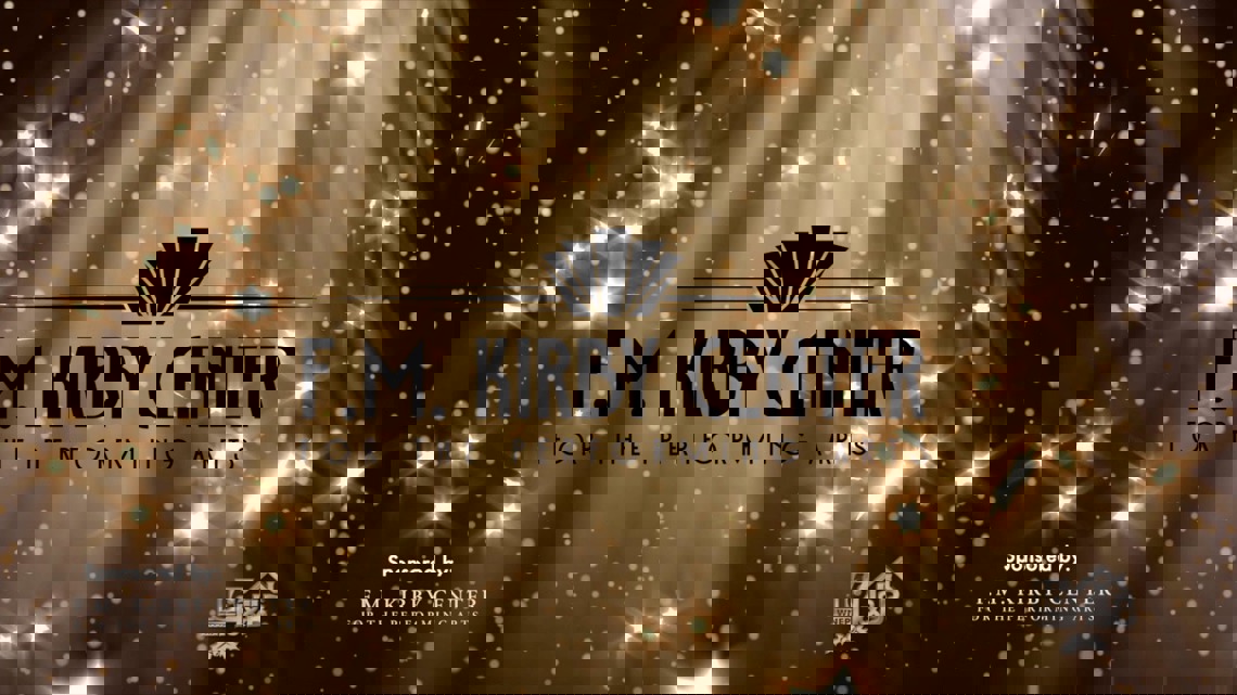 The FM Kirby Center For The Performing Arts The Gift of Theater and Live Entertainment