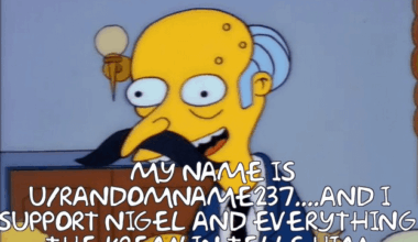 The comment section after posting about Farage.