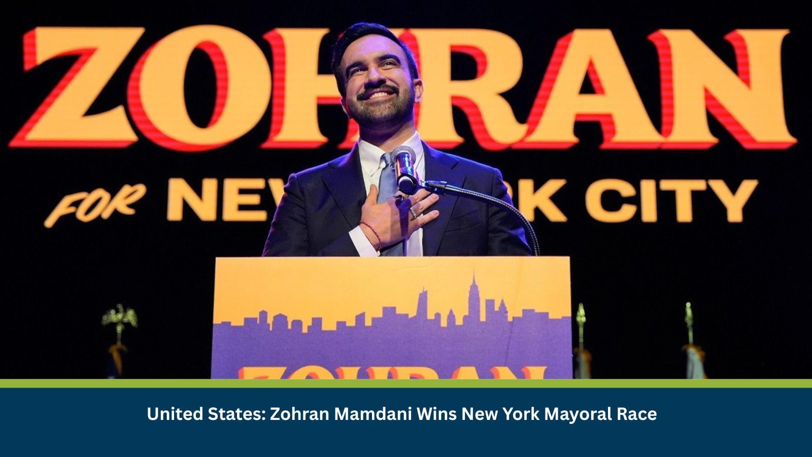 United States: Zohran Mamdani Wins New York Mayoral Race