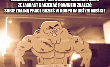 Ilość redditoròw ktòrzy żyją w swojej baṅce i myślą że każdy ma tak samo jak oni mnie przeraża