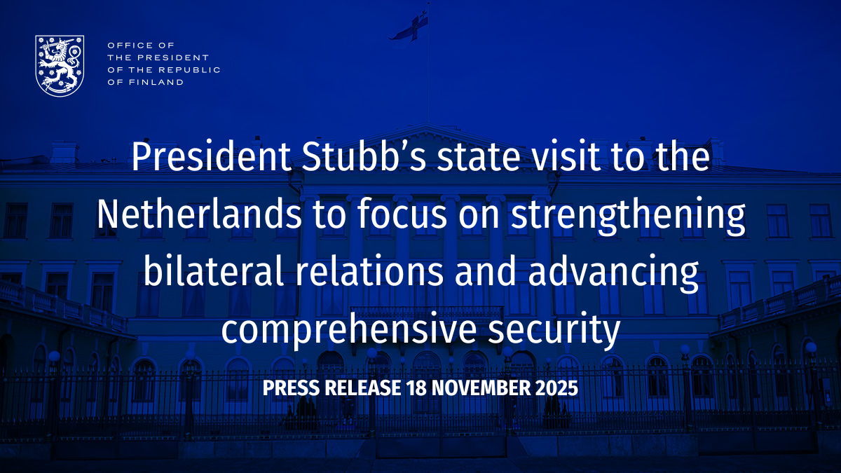 President Stubb’s state visit to the Netherlands to focus on strengthening bilateral relations and advancing comprehensive security
