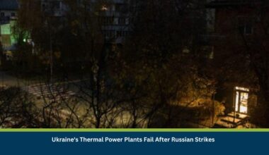 Ukraine's Thermal Power Plants Fail After Russian Strikes