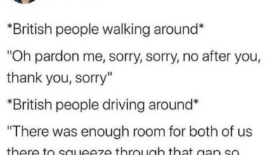 We're very polite, unless we're driving