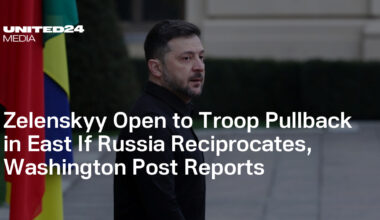 Zelenskyy Open to Troop Pullback in East If Russia Reciprocates, Washington Post Reports — UNITED24 Media