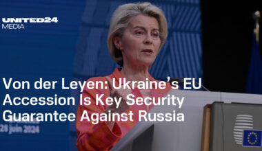 Ukraine’s EU Accession Is Key Security Guarantee Against Russia — UNITED24 Media