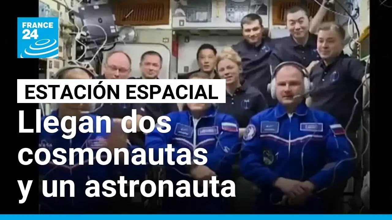 Dos cosmonautas y un astronauta se integran a misión de la Estación Espacial Internacional