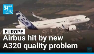 Airbus hit by new A320 quality problem after software recall • FRANCE 24 English
