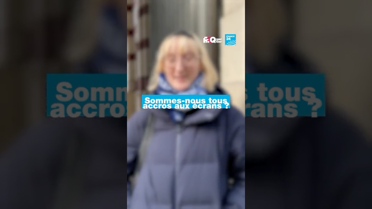 📲 Tous accros aux écrans ? • FRANCE 24