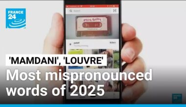 From 'Mamdani' to 'Louvre': Most mispronounced words of 2025 revealed • FRANCE 24 English