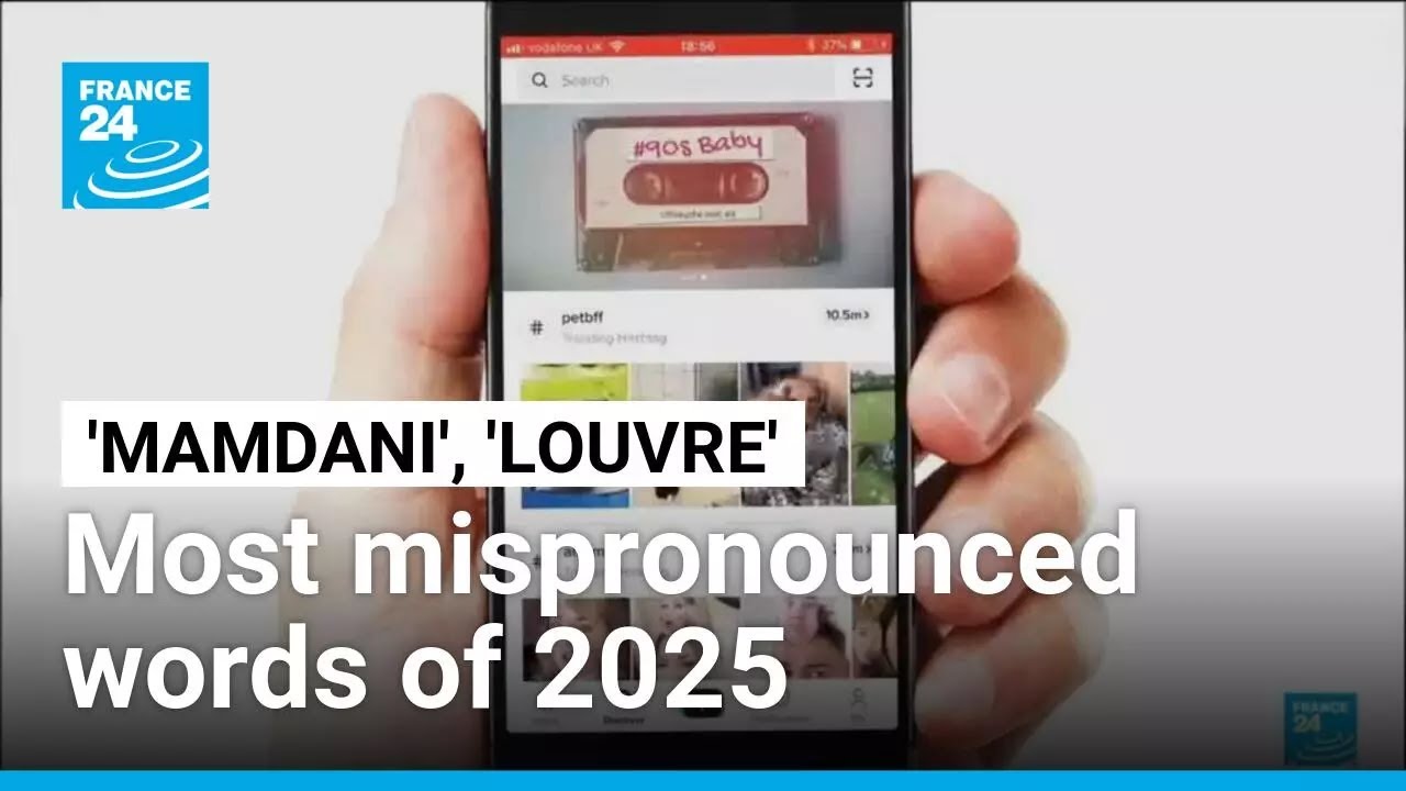 From 'Mamdani' to 'Louvre': Most mispronounced words of 2025 revealed • FRANCE 24 English