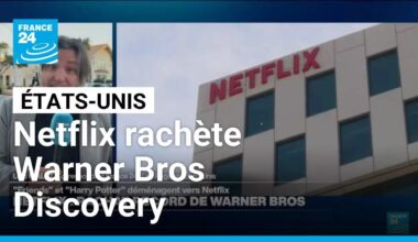 Netflix rachète Warner Bros Discovery pour créer un géant du divertissement • FRANCE 24