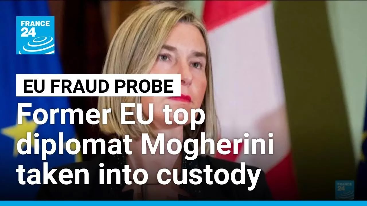 Former EU top diplomat Mogherini held in fraud probe • FRANCE 24 English