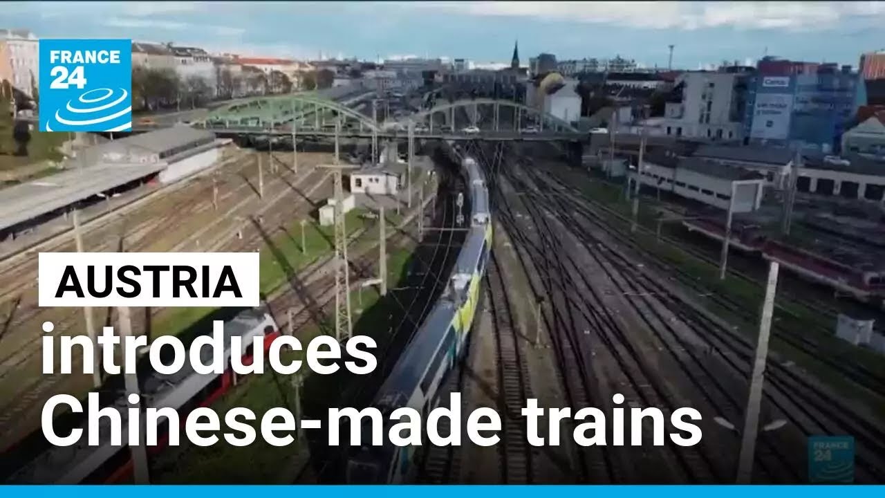 Austria introduces Chinese-made trains despite competition concerns • FRANCE 24 English