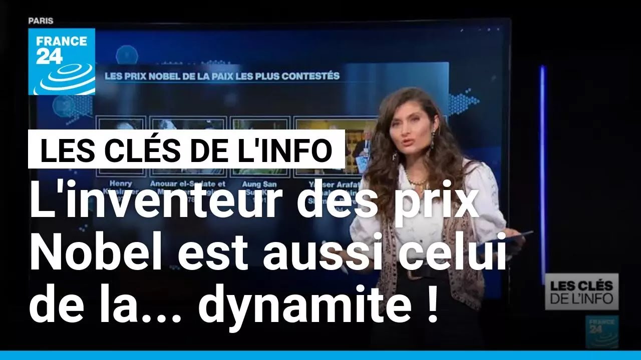 Le créateur du prix Nobel est aussi... l'inventeur de la dynamite • FRANCE 24