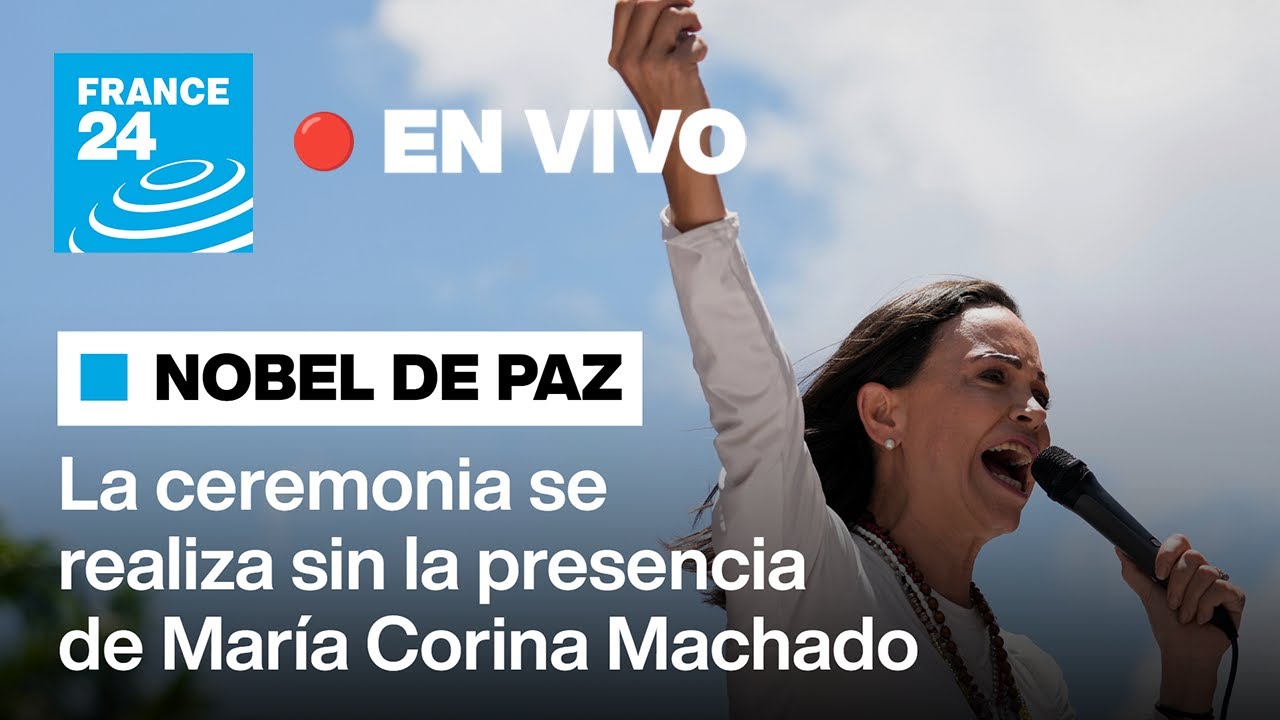 🔴 Siga en vivo la entrega del Premio Nobel de la Paz a la venezolana María Corina Machado