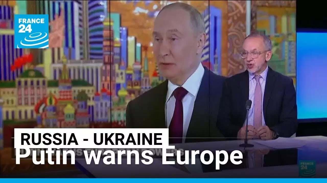 Putin warns Europe: if you want war, then Russia will defeat you • FRANCE 24 English
