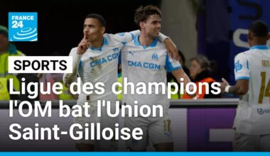 Ligue des champions : l'OM enchaîne en battant l'Union Saint-Gilloise • FRANCE 24