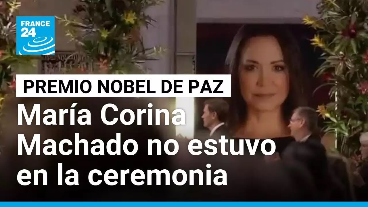 María Corina Machado, gran ausente de la ceremonia de entrega del Nobel de Paz