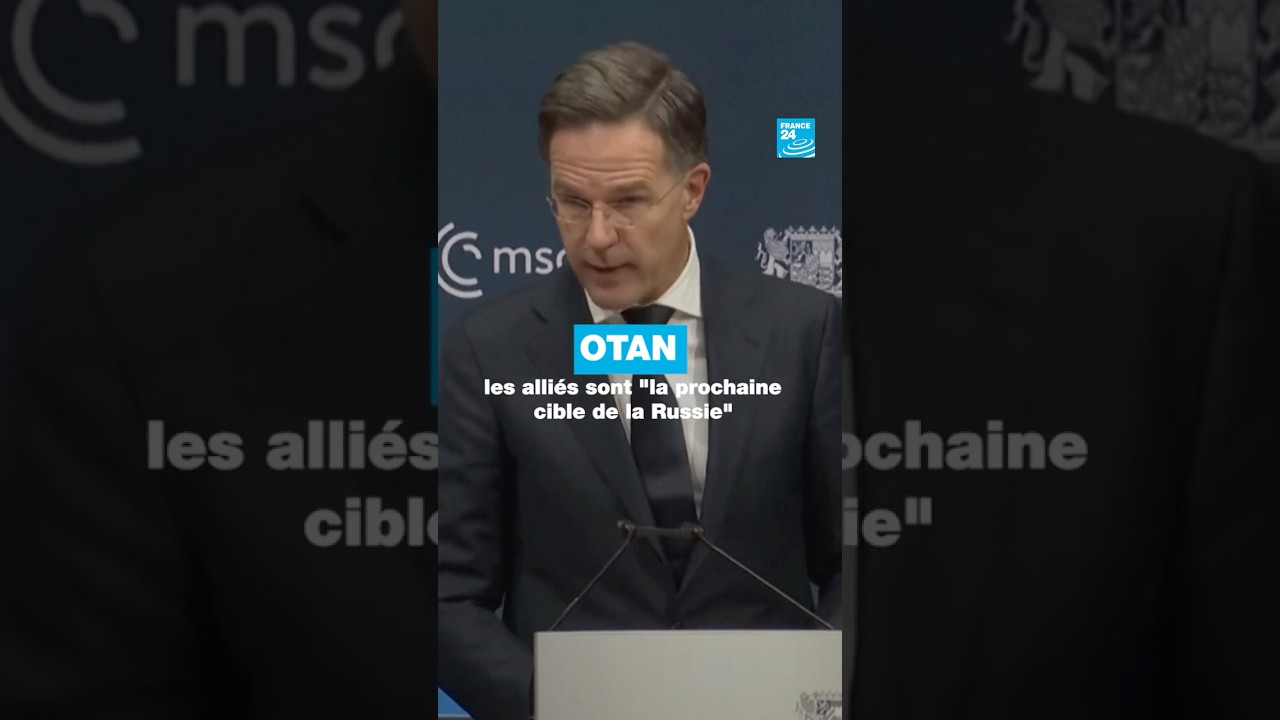 Otan: les alliés sont "la prochaine cible de la Russie" selon Mark Rutte • FRANCE 24
