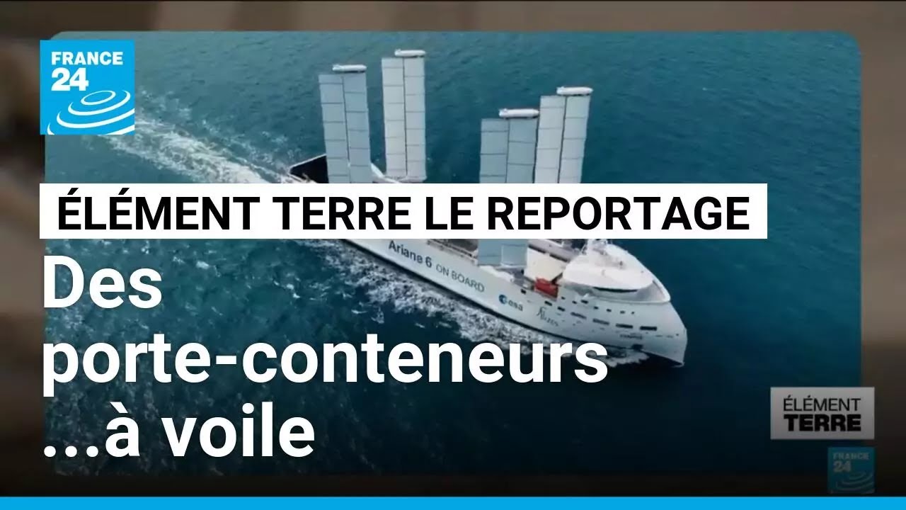Des cargos à voile pour remplacer les géants des mers à moteur • FRANCE 24