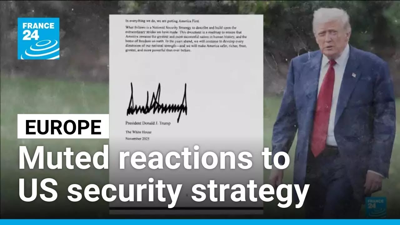 EU reacts to US security strategy document saying Europe face 'civilisational erasure' • FRANCE 24