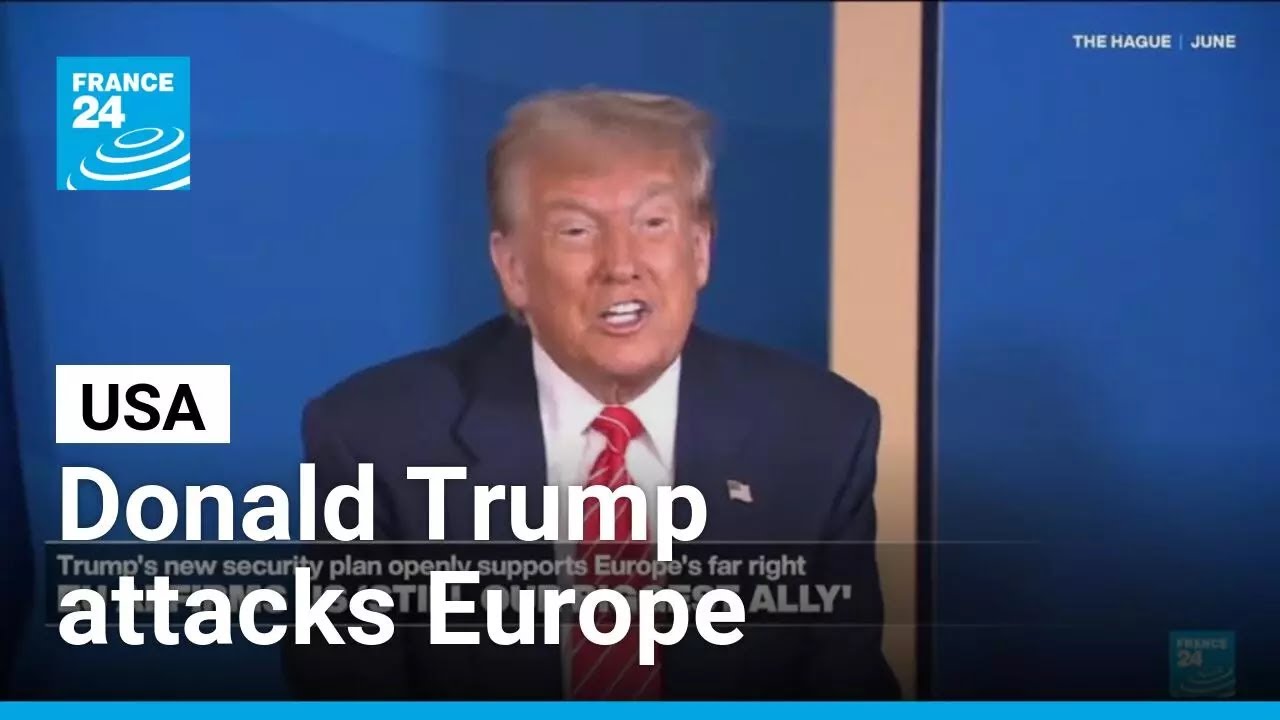 Donald Trump's new security plan openly supports Europe's far right • FRANCE 24 English