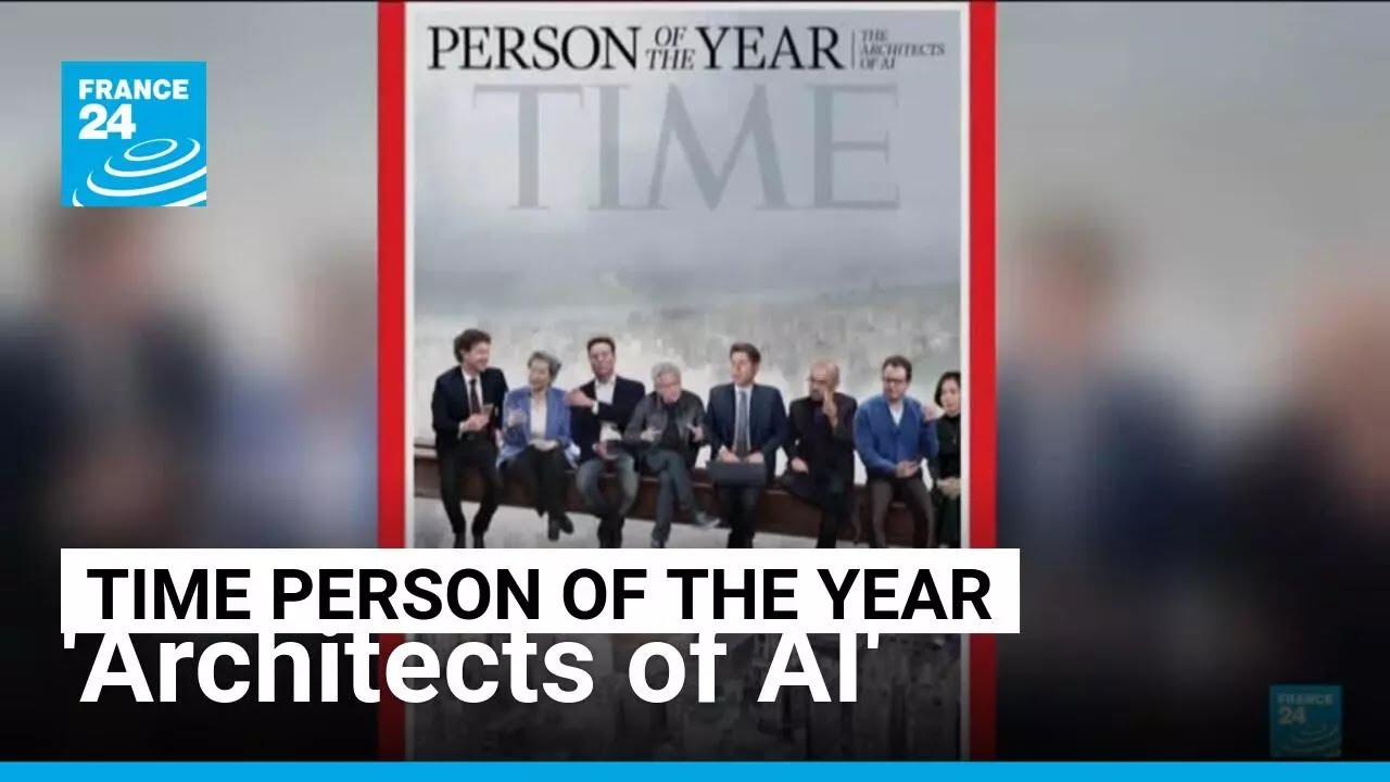 Time magazine names 'Architects of AI' as its person of the year for 2025 • FRANCE 24 English